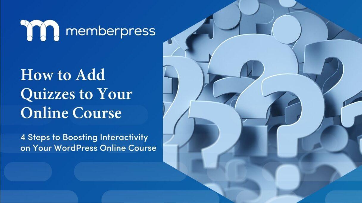How to Add Quizzes to Your Online Course