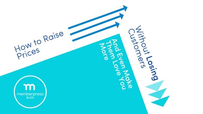 How to raise prices without losing customers