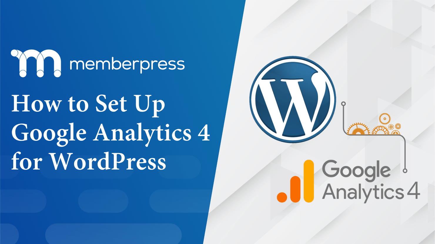 How to Set Up Google Analytics 4 for WordPress_MemberPress Blog