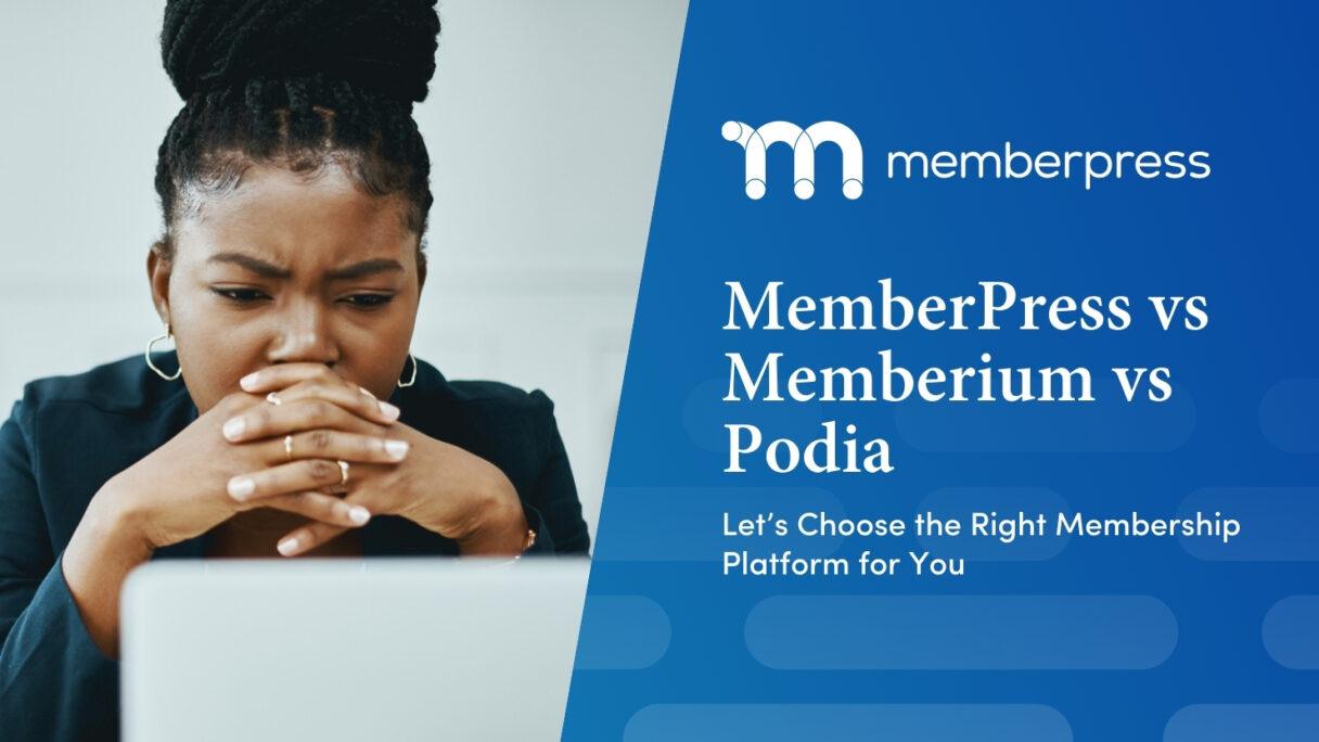 MemberPress vs Memberium Vs podia