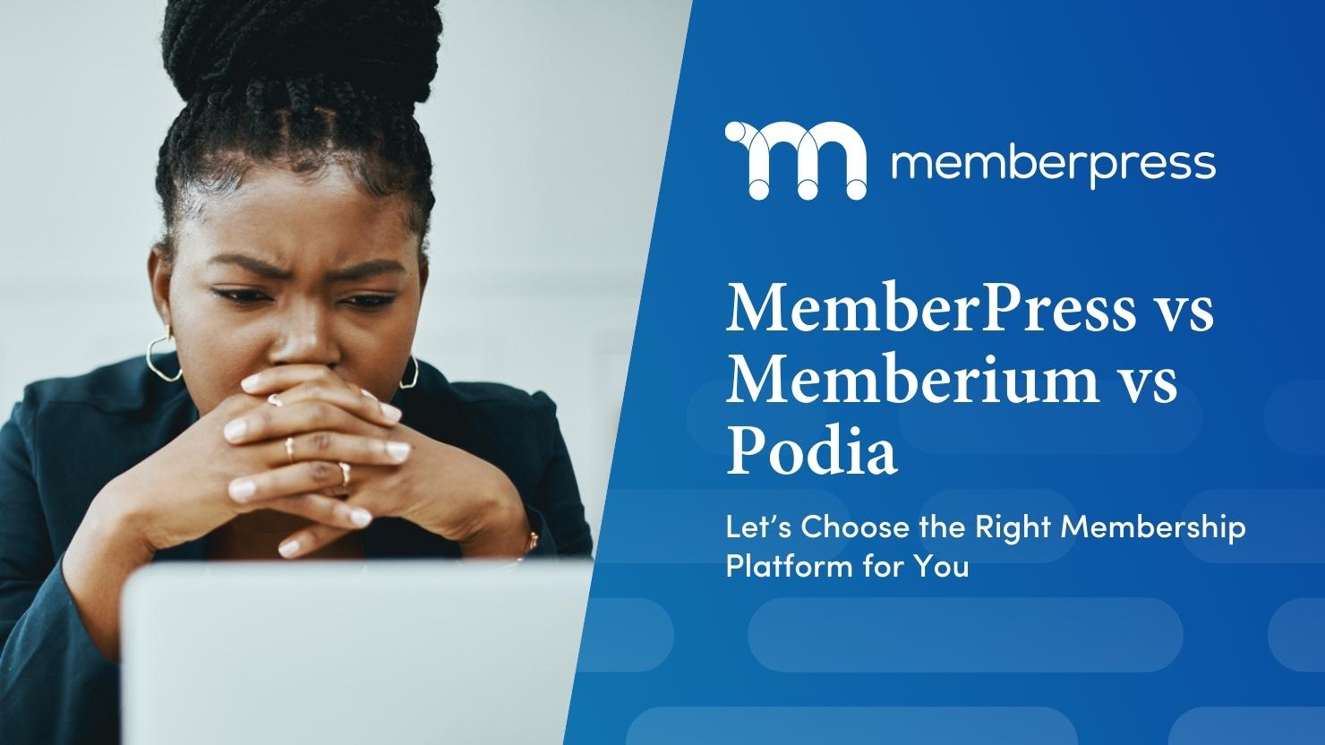 MemberPress vs Memberium Vs podia